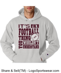 IT'S A FOOTBALL THING, YOU WOULDN'T UNDERSTAND Design Zoom